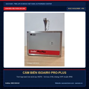 Cảm biến giám sát tiểu phân online IsoAir Pro-Plus PMS USA tích hợp quạt hút HEPA vỏ Inox 316L kháng VHP