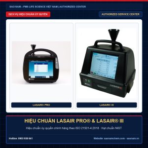 Dịch vụ hiệu chuẩn Lasair® Pro & Lasair® III PMS đạt chuẩn ISO 21501-4:2018 · NIST Traceable, phân phối và hiệu chuẩn chính hãng bởi SAO NAM