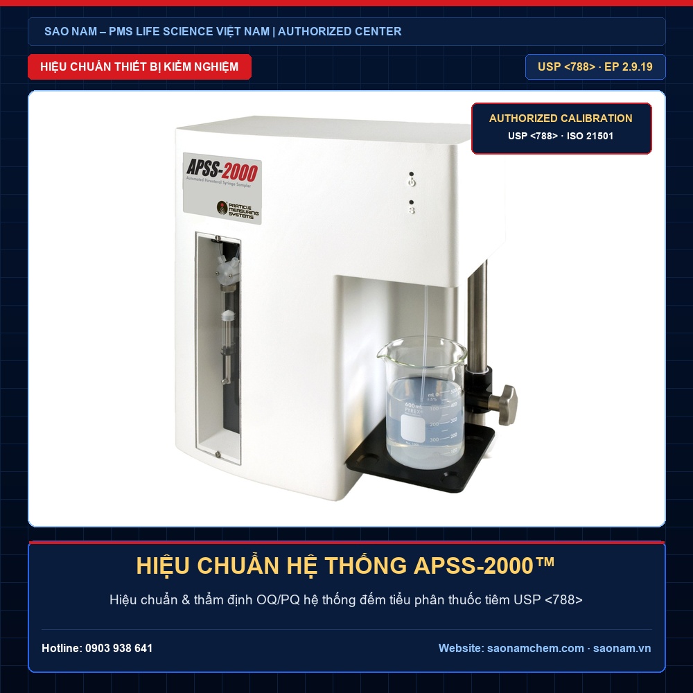 Dịch vụ hiệu chuẩn máy đếm tiểu phân dung dịch APSS-2000™ PMS – USP <788> · EP 2.9.19 | SAO NAM PMS Việt Nam Dịch vụ hiệu chuẩn máy đếm tiểu phân dung dịch APSS-2000™ PMS đạt chuẩn USP · EP 2.9.19, phân phối và hiệu chuẩn chính hãng bởi SAO NAM