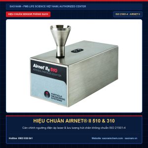 Dịch vụ hiệu chuẩn máy đếm tiểu phân Airnet II-510 và Airnet II-310 chính hãng PMS theo chuẩn ISO 21501-4