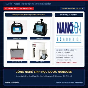 Thiết bị đếm tiểu phân Lasair III, Lasair Pro, lấy mẫu vi sinh MiniCapt, IsoAir và APSS-2000 hãng PMS tại dự án CÔNG NGHỆ SINH HỌC DƯỢC NANOGEN do SAO NAM cung cấp và hiệu chuẩn ISO 21501-4