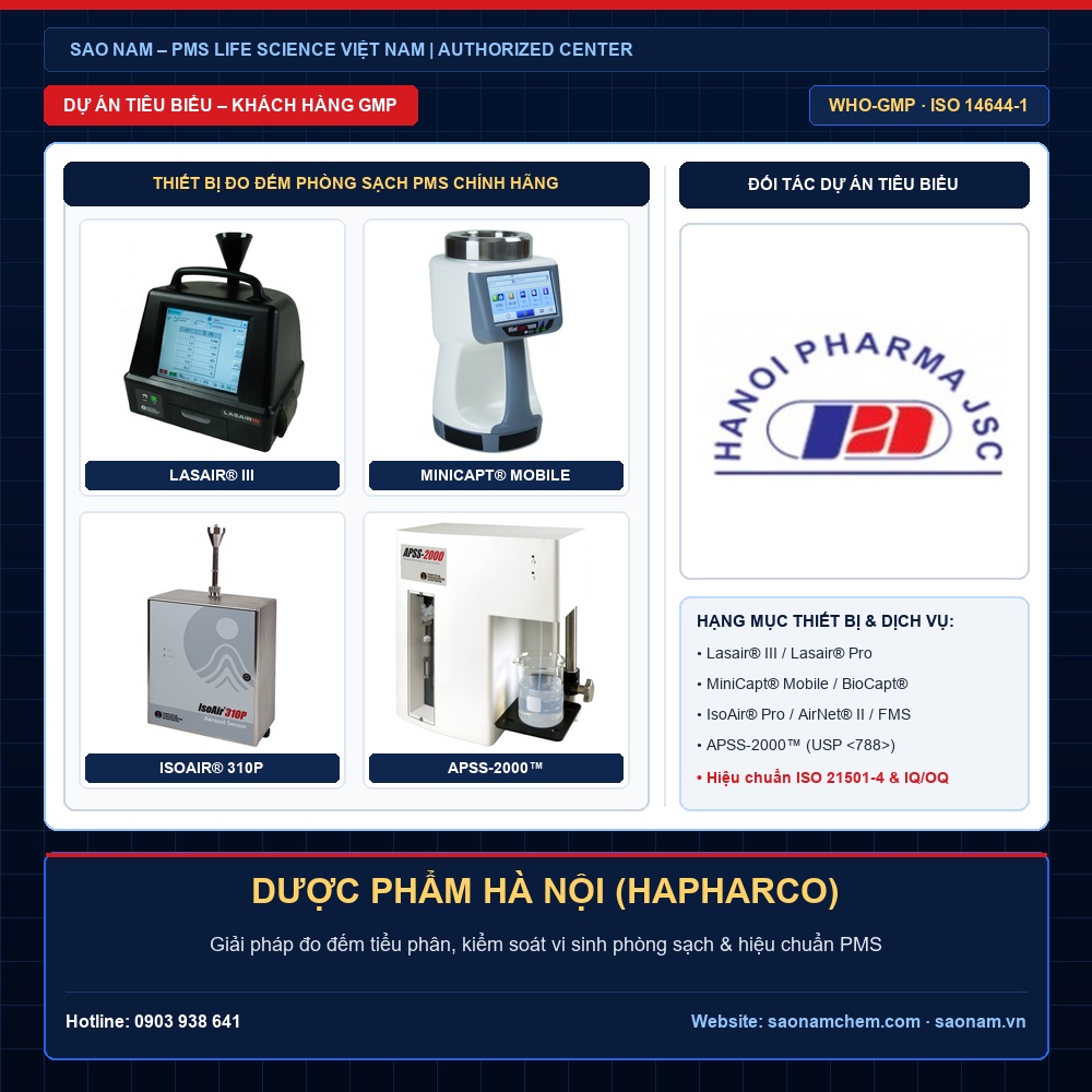 Dự Án Cung Cấp & Hiệu Chuẩn Thiết Bị Phòng Sạch PMS – DƯỢC PHẨM HÀ NỘI (HAPHARCO) | SAO NAM Thiết bị đếm tiểu phân Lasair III, Lasair Pro, lấy mẫu vi sinh MiniCapt, IsoAir và APSS-2000 hãng PMS tại dự án DƯỢC PHẨM HÀ NỘI (HAPHARCO) do SAO NAM cung cấp và hiệu chuẩn ISO 21501-4