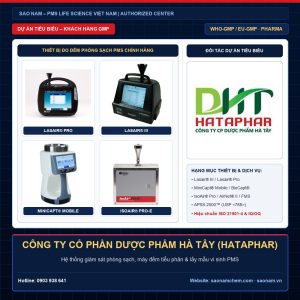 Thiết bị đếm tiểu phân Lasair III, Lasair Pro, lấy mẫu vi sinh MiniCapt, IsoAir và APSS-2000 hãng PMS tại dự án CÔNG TY CỔ PHẦN DƯỢC PHẨM HÀ TÂY (HATAPHAR) do SAO NAM cung cấp và hiệu chuẩn ISO 21501-4