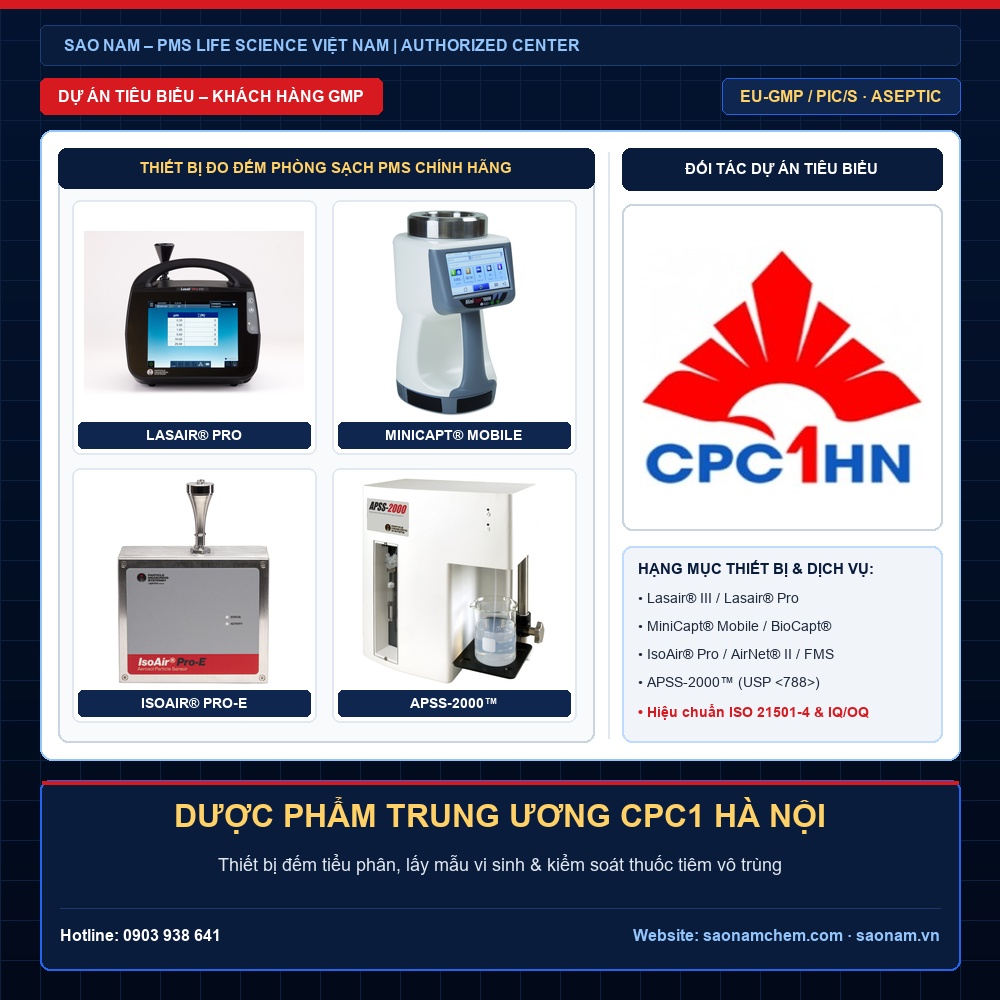 Dự Án Cung Cấp & Hiệu Chuẩn Thiết Bị Phòng Sạch PMS – DƯỢC PHẨM TRUNG ƯƠNG CPC1 HÀ NỘI | SAO NAM Thiết bị đếm tiểu phân Lasair III, Lasair Pro, lấy mẫu vi sinh MiniCapt, IsoAir và APSS-2000 hãng PMS tại dự án DƯỢC PHẨM TRUNG ƯƠNG CPC1 HÀ NỘI do SAO NAM cung cấp và hiệu chuẩn ISO 21501-4