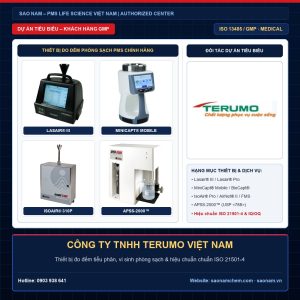 Thiết bị đếm tiểu phân Lasair III, Lasair Pro, lấy mẫu vi sinh MiniCapt, IsoAir và APSS-2000 hãng PMS tại dự án CÔNG TY TNHH TERUMO VIỆT NAM do SAO NAM cung cấp và hiệu chuẩn ISO 21501-4