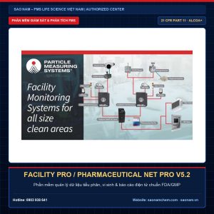 Facility Pro / Pharmaceutical Net Pro v5.2 – Giải pháp thiết bị phòng sạch và hiệu chuẩn chính hãng PMS tại SAO NAM