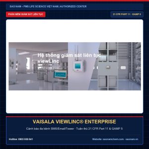 ViewLinc Continuous Monitoring System giải pháp giám sát liên tục Vaisala đạt chuẩn GAMP 5 và EU GMP Annex 11