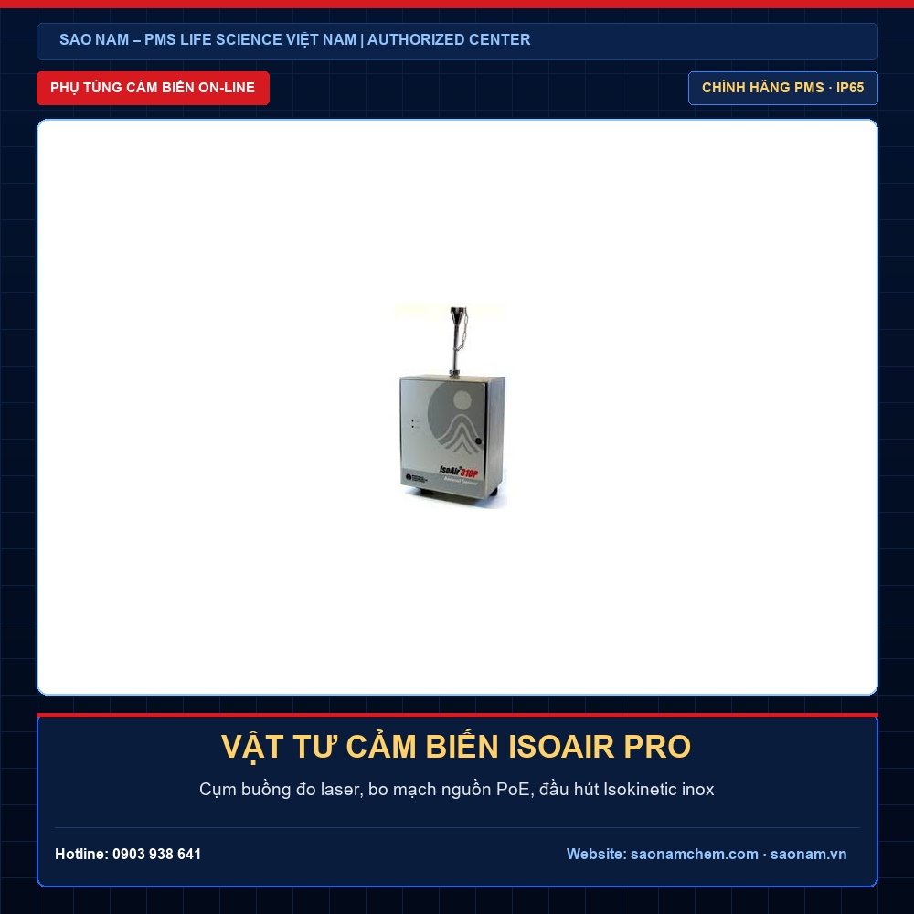 Linh Kiện – Vật Tư Cảm Biến Đếm Tiểu Phân Online IsoAir Chính Hãng | SAO NAM - PMS Life Science Vietnam Linh kiện vật tư máy đếm tiểu phân online IsoAir chính hãng PMS - SAO NAM Authorized PMS Center