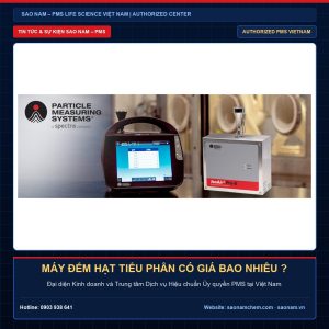 Máy đếm hạt tiểu phân có giá bao nhiêu ? – Giải pháp thiết bị phòng sạch và hiệu chuẩn chính hãng PMS tại SAO NAM