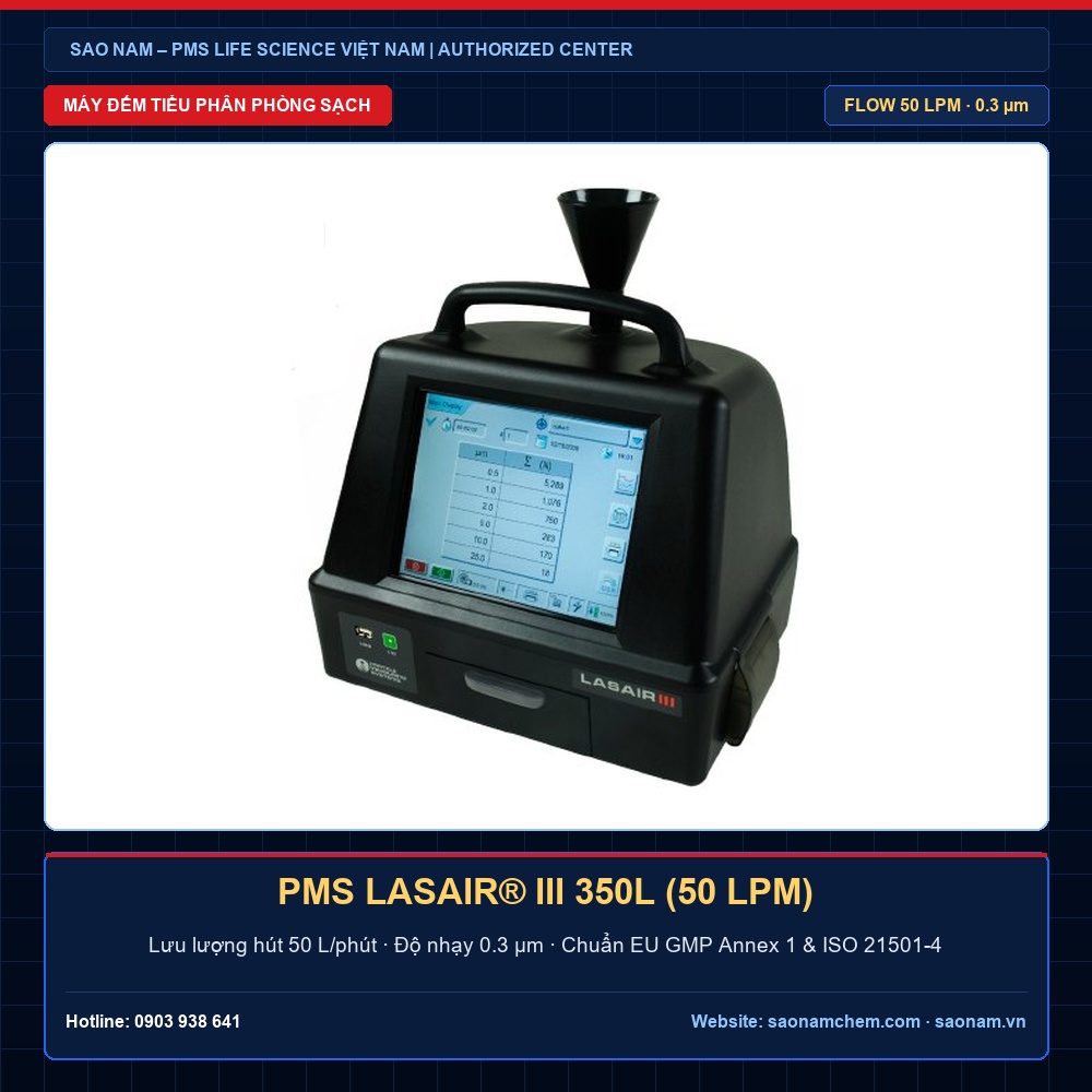 Máy đếm tiểu phân Lasair® III 350L PMS 50 LPM – 0.3 µm · ISO 21501-4 · EU GMP Annex 1 | SAO NAM PMS Việt Nam Máy đếm tiểu phân Lasair® III 350L PMS 50 LPM đạt chuẩn 0.3 µm · ISO 21501-4 · EU GMP Annex 1, phân phối và hiệu chuẩn chính hãng bởi SAO NAM