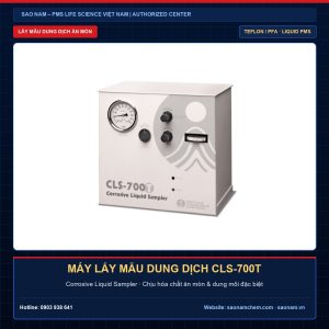 Máy lấy mẫu dung dịch chất ăn mòn CLS-700T Corrosive Liquid Sampler PMS chính hãng tại SAO NAM