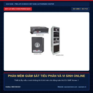 Phần mềm giám sát tiểu phân và vi sinh online – Giải pháp thiết bị phòng sạch và hiệu chuẩn chính hãng PMS tại SAO NAM