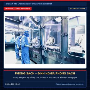 PHÒNG SẠCH – ĐỊNH NGHĨA PHÒNG SẠCH – Giải pháp thiết bị phòng sạch và hiệu chuẩn chính hãng PMS tại SAO NAM