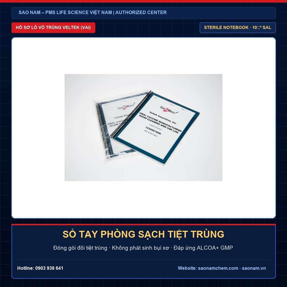 Sổ Tay Ghi Chép Phòng Sạch Tiệt Trùng Veltek (VAI) Chuẩn EU GMP Annex 1 | SAO NAM Sổ tay ghi chép phòng sạch tiệt trùng Veltek VAI không phát sinh bụi xơ chuẩn EU GMP Annex 1 tại SAO NAM