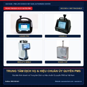Trung tâm dịch vụ & hiệu chuẩn ủy quyền chính hãng PMS tại Việt Nam đạt chuẩn ISO 21501-4 · NIST Traceable, phân phối và hiệu chuẩn chính hãng bởi SAO NAM